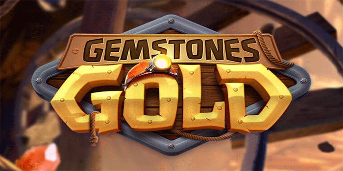 Strategi Bermain Slot Gemstones Gold Anti Rungkad Harian