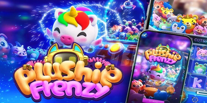 Strategi Slot Plushie Frenzy yang Membawa Menang Maksimal
