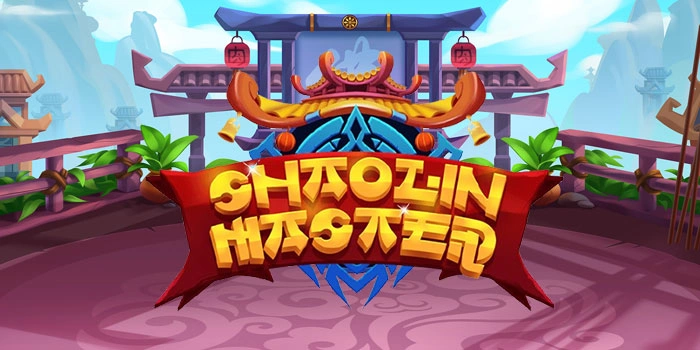 Slot Shaolin Master Dengan RTP Tinggi Favorit Pemain